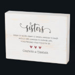 Sister Definition Custom Personalised Wooden Box Sign<br><div class="desc">Celebrate the bond of sisters with this sister definition wooden box sign.  Click the edit button to personalise this design with your own message and names.  This rustic wooden sign makes a great gift for christmas,  birthdays or any other special occasion throughout the year.</div>