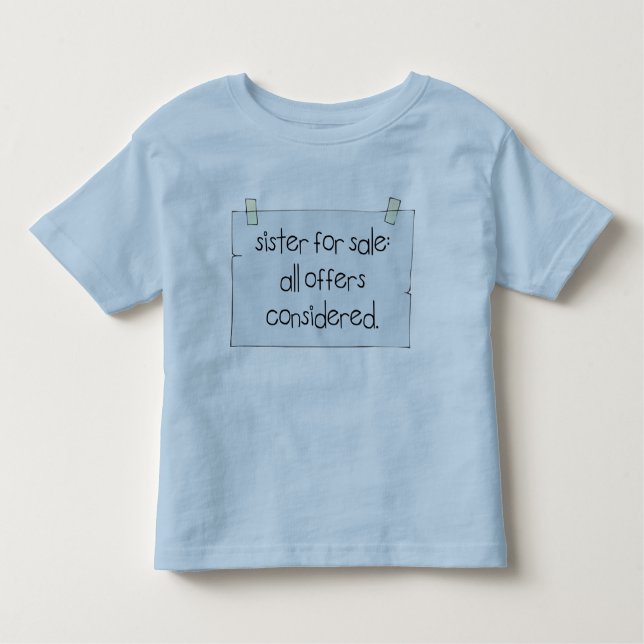 Sister for Sale Toddler T-Shirt (Front)