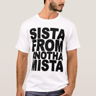 SISTER FROM ANOTHER MISTER T-Shirt