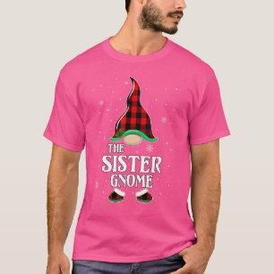 Sister Gnome Buffalo Plaid Matching Family Group C T-Shirt