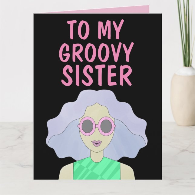 SISTER GROOVY 1960's BIRTHDAY Greeting Card (Front)