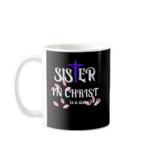 Sister in Christ  Christian pharse