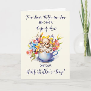 Sister in Law First Mothers Day Cup of Love Flower Card