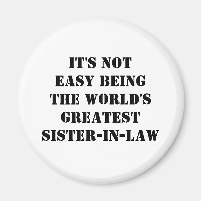 Sister-In-Law Magnet (Front)