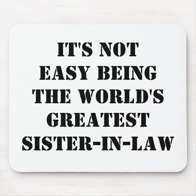 Sister-In-Law Mouse Pad (Front)