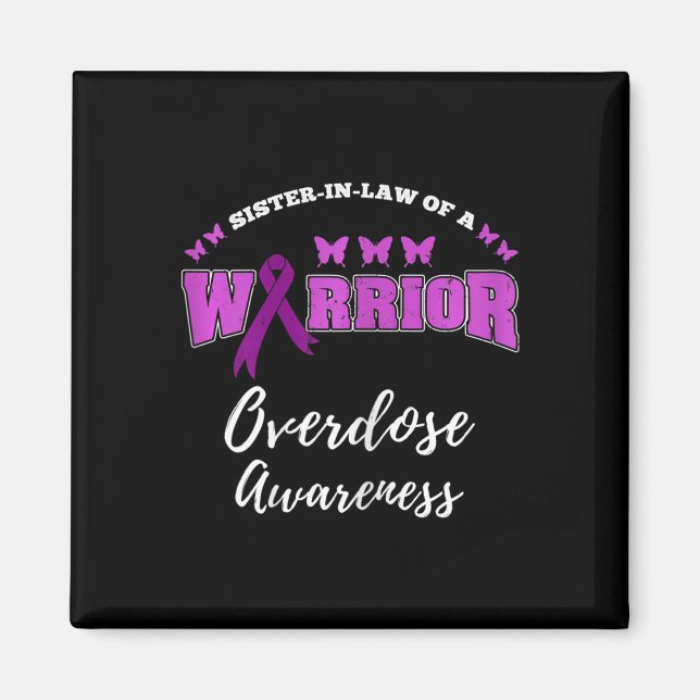 Sister In Law Of A Warrior Overdose Awareness  Magnet (Front)