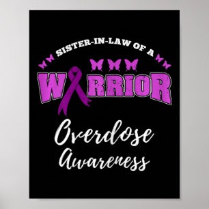 Sister In Law Of A Warrior Overdose Awareness Poster