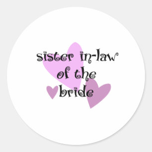 Sister In-Law of the Bride Classic Round Sticker