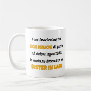 Sister in Law Social Distancing Coffee Mug