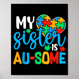 Sister is Au-Some Autism Acceptance Awareness Kids Poster