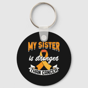 Sister Is Stronger Than Cancer Leukaemia Awareness Key Ring