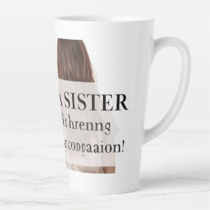 Sister Love Gift Latte Mug
