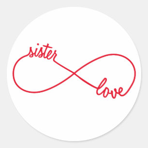 Sister love, infinity sign classic round sticker