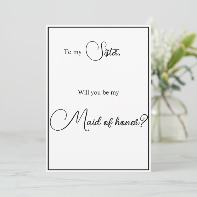 Sister Maid of Honour Proposal Card (Standing Front)