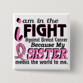 Sister Means The World To Me Breast Cancer 15 Cm Square Badge