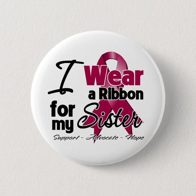 Sister - Multiple Myeloma Ribbon 6 Cm Round Badge (Front)