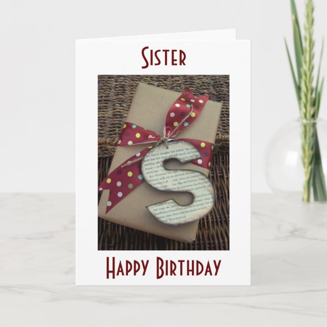 SISTER-MY GIFT ON YOUR BIRTHDAY IS OUR LOVE CARD (Front)