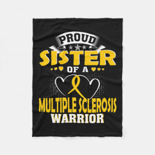 Sister Of A Multiple Sclerosis Warrior  Fleece Blanket
