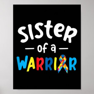 Sister Of A Warrior - Autism Awareness Gift  Poster