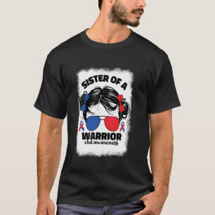 Sister Of A Warrior CHD Congenital Heart Defect Aw T-Shirt