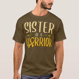 Sister Of A Warrior Childhood Cancer Awareness3504 T-Shirt