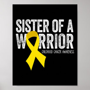 Sister of a Warrior Childhood Cancer Awareness  Ri Poster