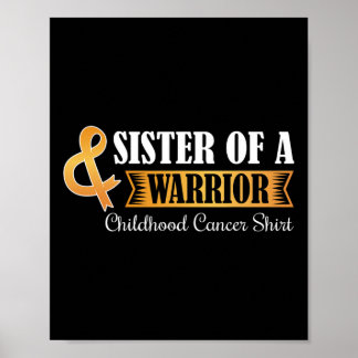 Sister of A warrior Childhood Cancer Ribbon Awaren Poster