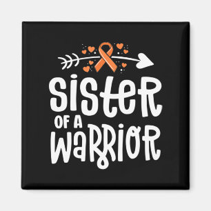 Sister Of A Warrior Orange Family Leukaemia Cancer Magnet