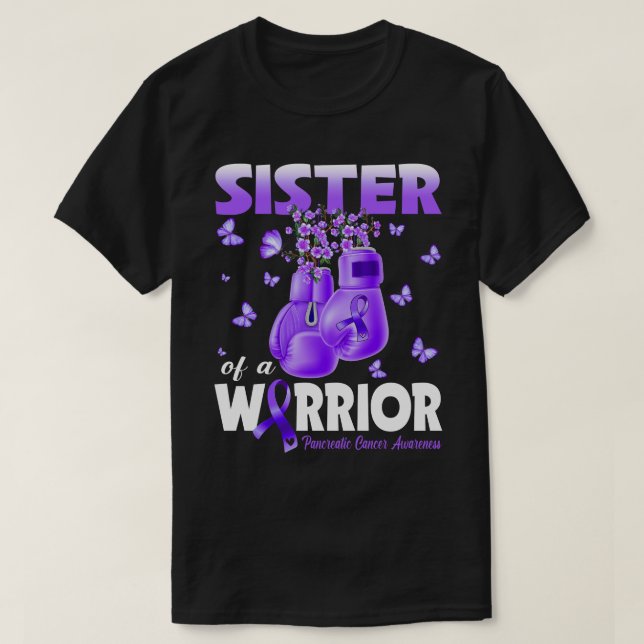 Sister Of A Warrior Pancreatic Cancer Awareness Bo T-Shirt (Design Front)