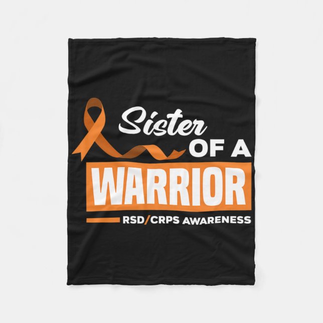 Sister Of A Warrior Support Supporter Rsd Crps Awa Fleece Blanket (Front)