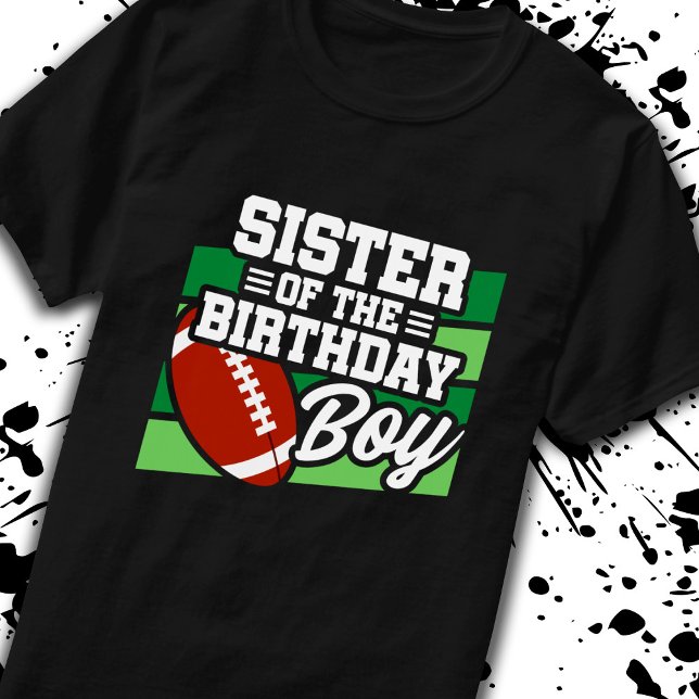 Sister of Birthday Boy Boys Football Birthday T-Shirt (Creator Uploaded)