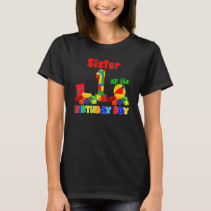 Sister Of Birthday Boy Building Block 1 Year Old B T-Shirt
