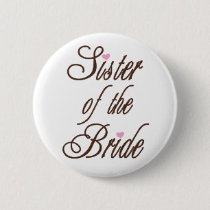 Sister of Bride Classy Browns 6 Cm Round Badge