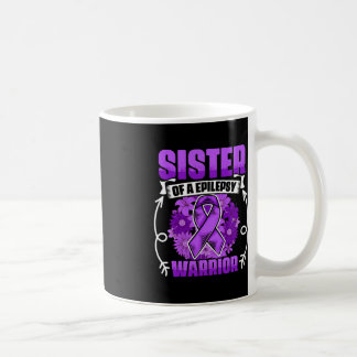 Sister Of Epilepsy Warrior Survivor Epilepsy Aware Coffee Mug