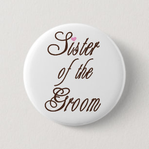 Sister of Groom Classy Browns 6 Cm Round Badge