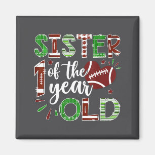 Sister Of The 1 Year Old Football First Birthday B Magnet
