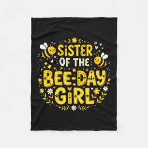 Sister Of The Bee Day Girl Birthday Party Family Fleece Blanket