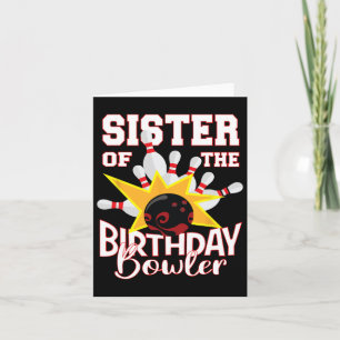 Sister Of The Birthday Bowler Kid Bowling Party Card