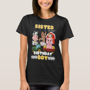 Sister of The Birthday Boy Barnyard Farm Animals T T-Shirt