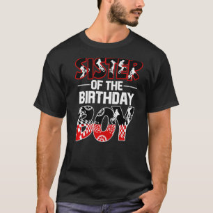 Sister of the Birthday Boy BMX Bike Matching Fami T-Shirt
