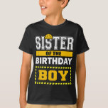 Sister Of The Birthday Boy Construction Worker Par T-Shirt<br><div class="desc">Hope you like it 39</div>