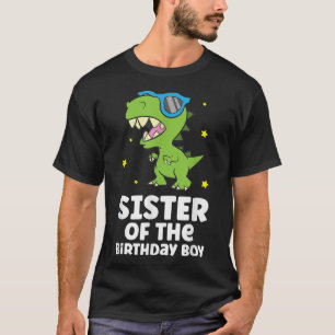 Sister Of The Birthday Boy Dinosaur Birthday T-Shirt