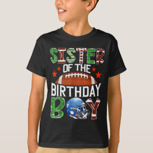 Sister Of The Birthday Boy Game Day Football Lover T-Shirt