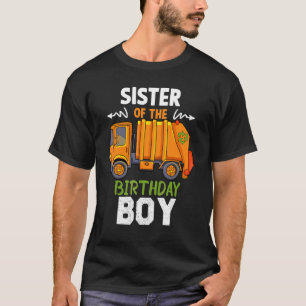 Sister Of The Birthday Boy Garbage Trucks Cool Par T-Shirt
