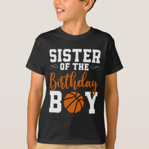 Sister of the birthday boy matching basketball bir T-Shirt