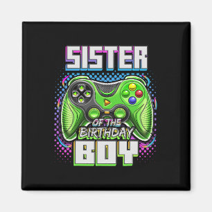 Sister Of The Birthday Boy Matching Family Video G Magnet