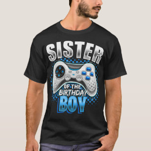 Sister of the Birthday Boy Matching Video Game Bir T-Shirt