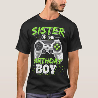 Sister Of The Birthday Boy Matching Video Game Bir T-Shirt