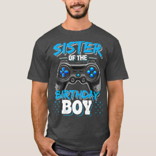 Sister of the Birthday Boy Matching Video Game Bir T-Shirt