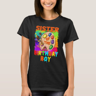 Sister Of The Birthday Boy Painting Family B Day P T-Shirt